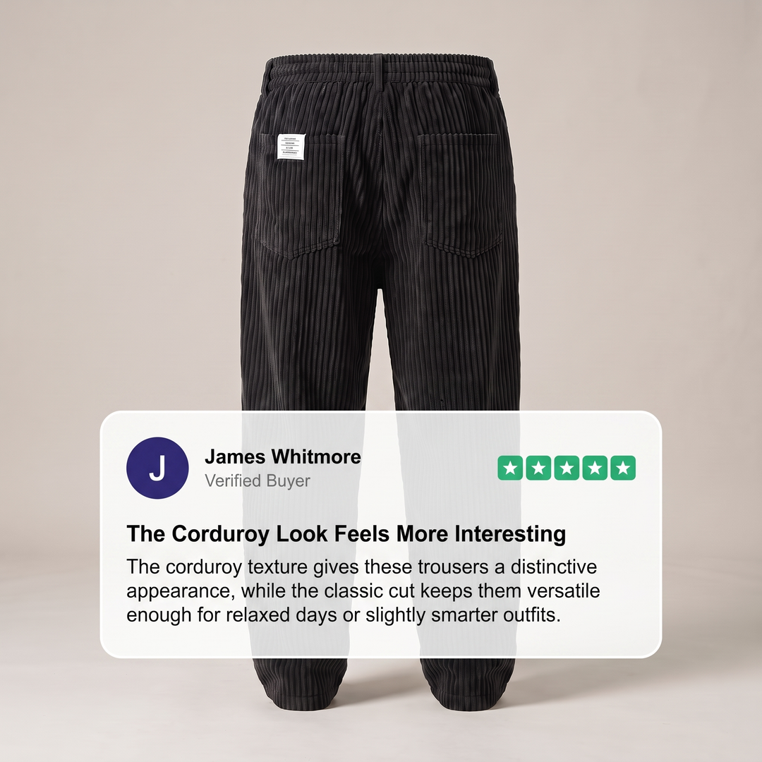 EVERYDAY COMFORT CORDUROY TROUSERS